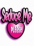 pic for Seduce Me, please